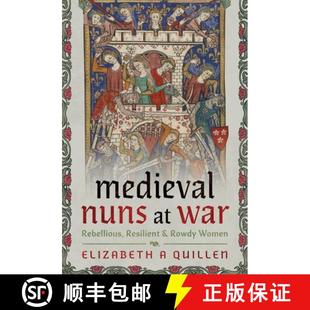 Rebellious Resilient Women Medieval Rowdy 4周达 9781399057516 Nuns and War