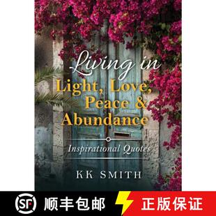 Peace Light and Quotes Living Inspirational 4周达 9780692599396 Abundance Love