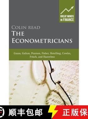 【3-4周达】The Econometricians : Gauss, Galton, Pearson, Fisher, Hotelling, Cowles, Frisch and Haavelmo [9781137341365]