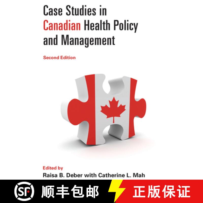 【3-4周达】Case Studies in Canadian Health Policy and Management, Second Edition [9781442609969]