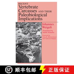 【3-4周达】Recent Vertebrate Carcasses and Their Palaeobiological Implications [9780226881676]