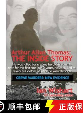 【3-4周达】Arthur Allan Thomas: The Inside Story: Crewe Murders: New Evidence [9780958240178]
