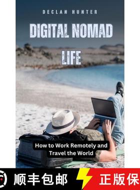 预订 Digital Nomad Life: How to Work Remotely and Travel the World [9798330362615]