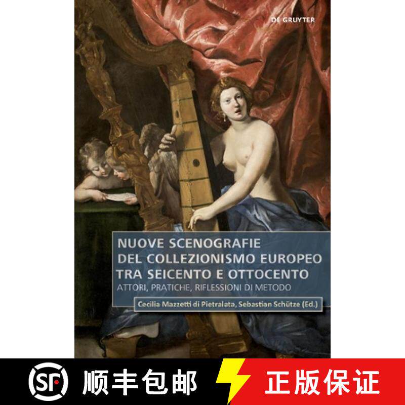 【3-4周达】精装 Nuove Scenografie del Collezionismo Europeo Tra Seicento E Ottocento: Attori, Pratich... [9783110737684] - 实物图