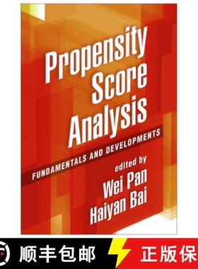 【3-4周达】Propensity Score Analysis : Fundamentals and Developments [9781462519491]