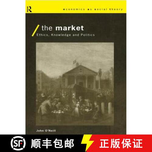 【3-4周达】The Market : Ethics, Knowledge and Politics [9780415154222]