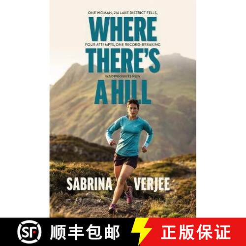 【3-4周达】Where There's a Hill: One woman, 214 Lake District fells, four attempts, one record-breaki... [9781839811463]