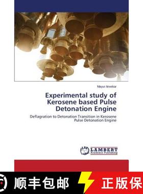 预订 Experimental Study of Kerosene Based Pulse Detonation Engine [9783659525810]