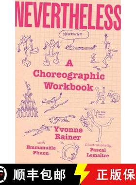 【3-4周达】Nevertheless - A Choreographic Workbook [9780300279283]