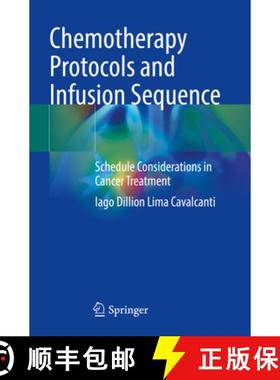 【3-4周达】Chemotherapy Protocols and Infusion Sequence: Schedule Consideration in Cancer Treatment [9783031108419]