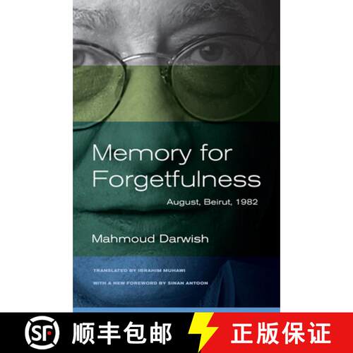 【3-4周达】Memory for Forgetfulness – August, Beirut,1982 2e (First Edition, With a new Foreword by ... [9780520273047]