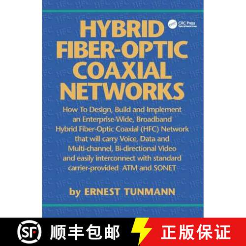 【3-4周达】精装 Hybrid Fiber-Optic Coaxial Networks: How to Design, Build, and Implement an Enterpris... [9781138412491]