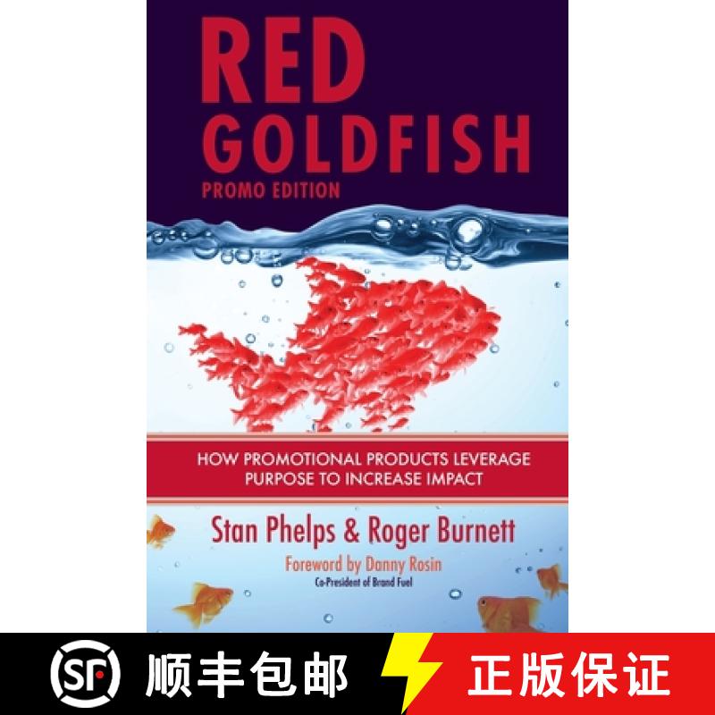 【3-4周达】Red Goldfish Promo Edition: How Promotional Products Leverage Purpose to Increase Impact [9781952234095]