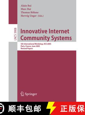 【3-4周达】Innovative Internet Community Systems : 5th International Workshop, IICS 2005, Paris, Fran... [9783540339731]