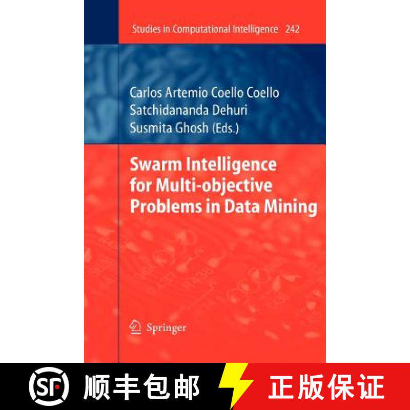 【3-4周达】Swarm Intelligence for Multi-Objective Problems in Data Mining [9783642260537]