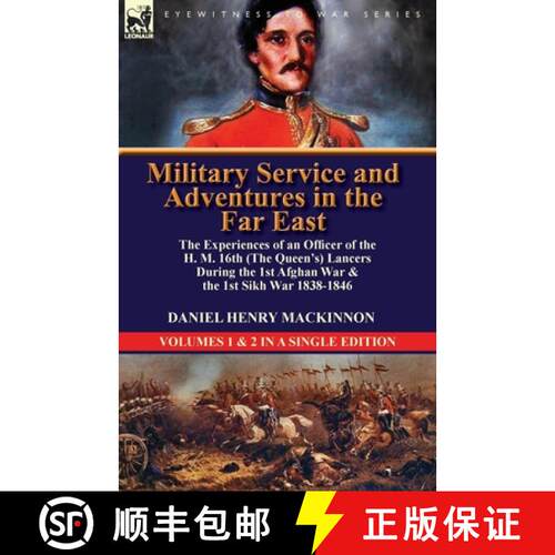 【3-4周达】Military Service and Adventures in the Far East: The Experiences of an Officer of the H. M... [9780857069276]