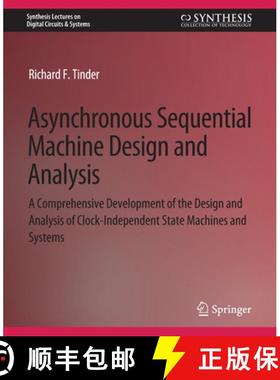 【3-4周达】Asynchronous Sequential Machine Design and Analysis: A Comprehensive Development of the De... [9783031797873]