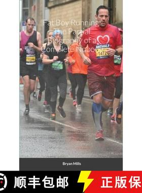 【3-4周达】Fat Boy Running: The Partial Biography of a Complete Nobody [9781716978104]