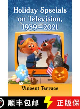 【3-4周达】Holiday Specials on Television, 1939-2021 [9781476689692]