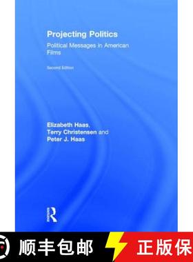 【3-4周达】Projecting Politics : Political Messages in American Films [9780765635969]