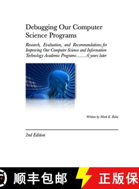 【3-4周达】Debugging Our Computer Science Programs: Research, Evaluation, and Recommendations for Imp... [9780359745333]