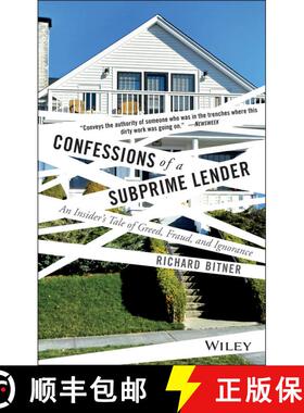 【3-4周达】Confessions Of A Subprime Lender: An Insider'S Tale Of Greed, Fraud, And Ignorance [Wiley... [9780470402191]