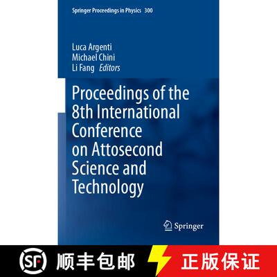 【3-4周达】Proceedings of the 8th International Conference on Attosecond Science and Technology [9783031479403]