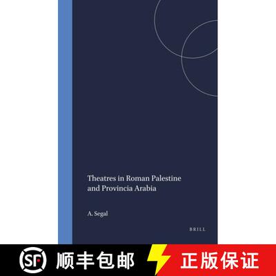预订 Theatres in Roman Palestine and Provincia Arabia: [9789004101456]
