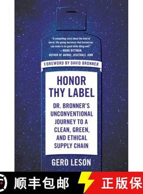 【3-4周达】Honor Thy Label: Dr. Bronner's Unconventional Journey to a Clean, Green, and Ethical Suppl... [9780593853870]