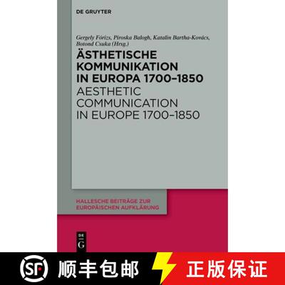 【3-4周达】精装 Ästhetische Kommunikation in Europa 1700-1850 / Aesthetic Communication in Europe 17... [9783111446592]
