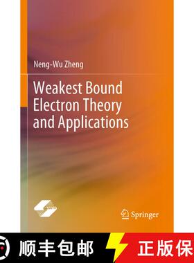 【3-4周达】Weakest Bound Electron Theory and Applications [9789811966590]