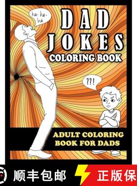 【3-4周达】Dad Jokes Coloring Book: Adult Coloring Book for Dads [9781913485139]