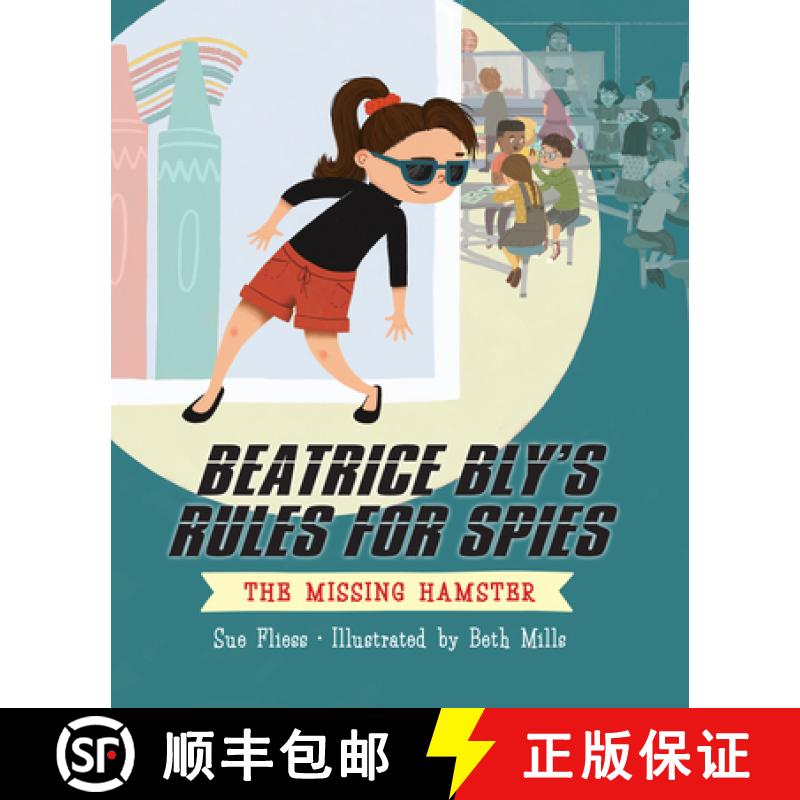 【3-4周达】Beatrice Bly's Rules for Spies 1: The Missing Hamster [9781645950295]