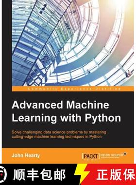 预订 Advanced Machine Learning with Python: Solve data science problems by mastering cutting-edge mac... [9781784398637]