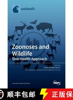 【3-4周达】Zoonoses and Wildlife: One Health Approach [9783036537368]