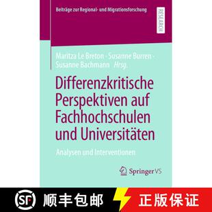 【3-4周达】Differenzkritische Perspektiven auf Fachhochschulen und Universitäten : Analysen und Inte... [9783658449872]
