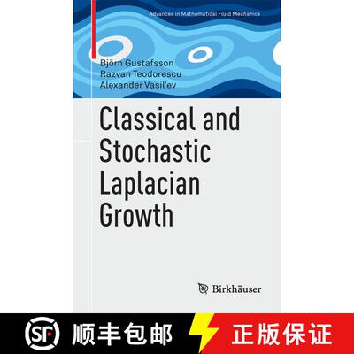 【3-4周达】精装 Classical and Stochastic Laplacian Growth [9783319082868]
