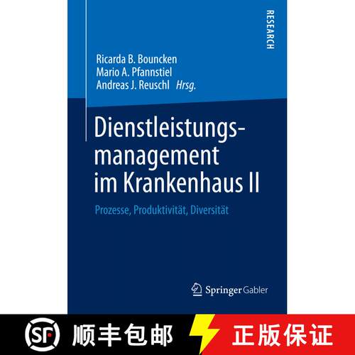 【3-4周达】精装 Dienstleistungsmanagement im Krankenhaus II : Prozesse, Produktivität, Diversität [9783658051334]