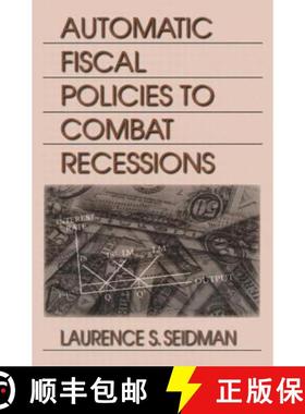 【3-4周达】Automatic Fiscal Policies to Combat Recessions [9780765611109]