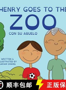 预订 Henry Goes to the Zoo con Su Abuelo [9781942923688]
