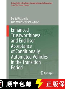 【3-4周达】Enhanced Trustworthiness and End User Acceptance of Conditionally Automated Vehicles in th... [9783030608637]