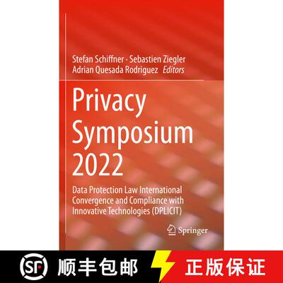 【3-4周达】Privacy Symposium 2022 : Data Protection Law International Convergence and Compliance with... [9783031099038]