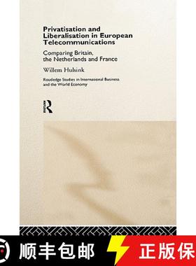 【3-4周达】Privatisation and Liberalisation in European Telecommunications : Comparing Britain, the N... [9780415180030]