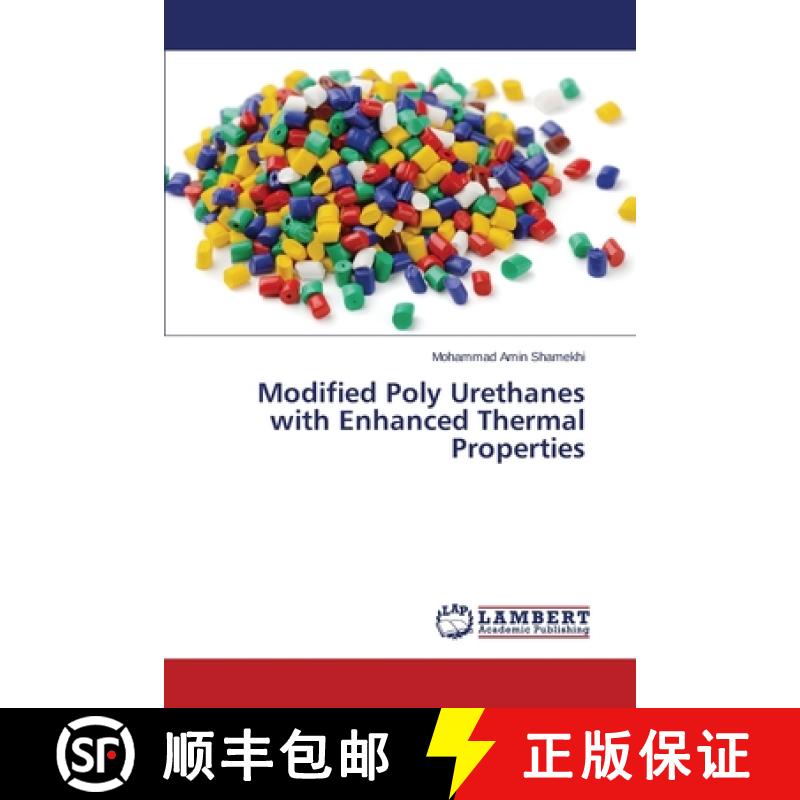 预订 Modified Poly Urethanes with Enhanced Thermal Properties [9783659536038]