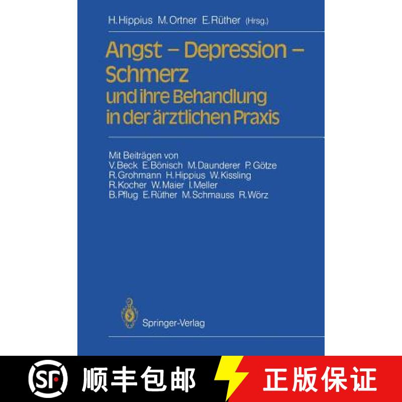 【3-4周达】Angst -- Depression -- Schmerz Und Ihre Behandlung in Der Ärztlichen PRAXIS [9783540500629]