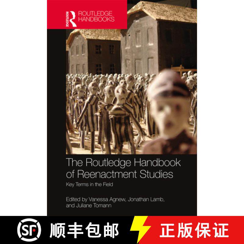 【3-4周达】精装 The Routledge Handbook of Reenactment Studies: Key Terms in the Field [9781138333994] - 实物图