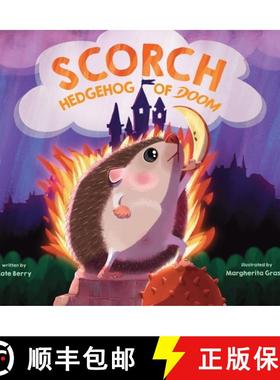 【3-4周达】Scorch, Hedgehog of Doom [9781645678670]