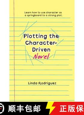 预订 Plotting the Character-Driven Novel [9780979129155]