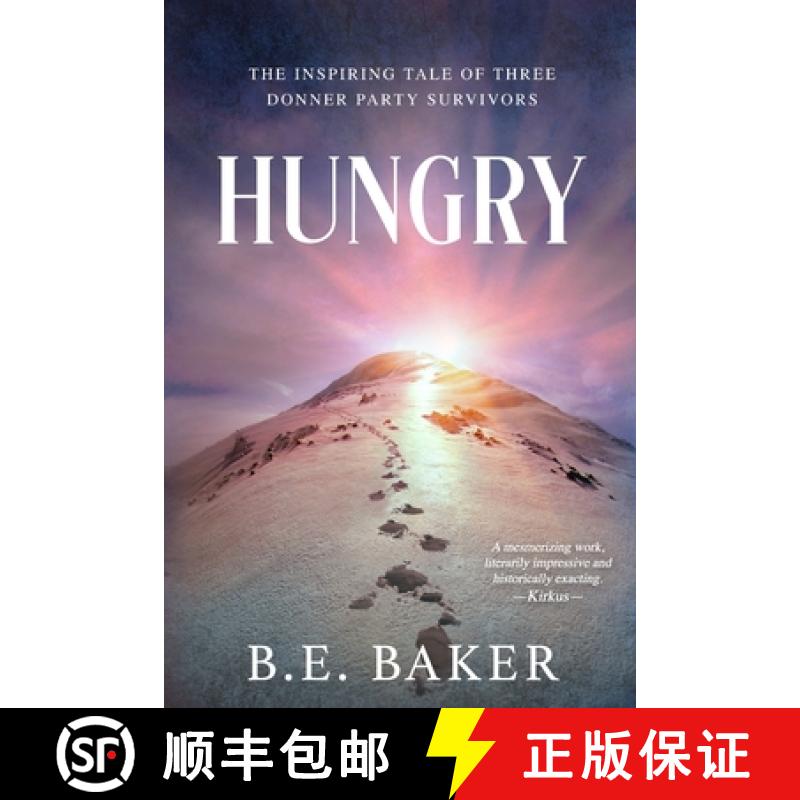 【3-4周达】Hungry: The Inspiring Tale of Three Donner Party Survivors [9781949655865]