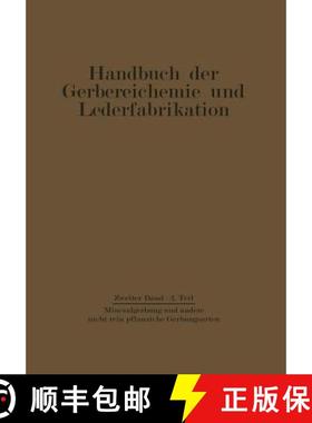 【3-4周达】Mineralgerbung und andere nicht rein pflanzliche Gerbungsarten (Softcover reprint of the o... [9783709150481]